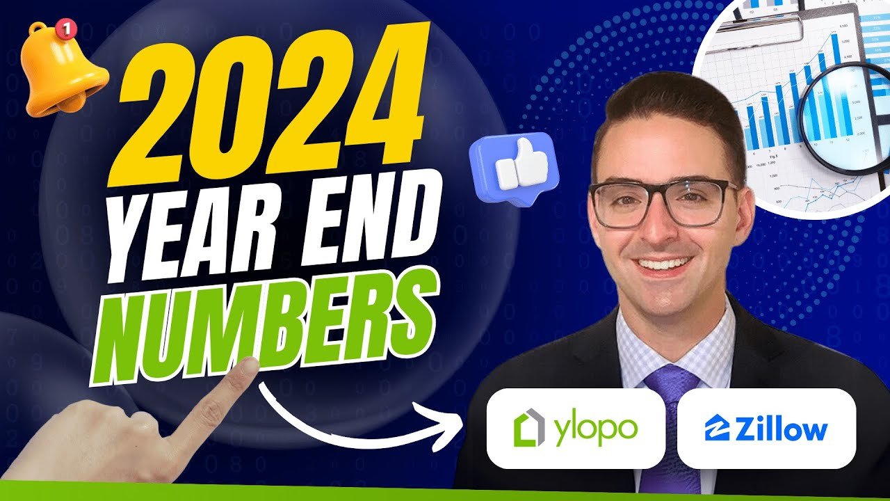 2024 Year-End Numbers with Ylopo & Zillow Revealed